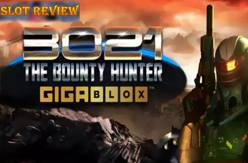 3021 The Bounty Hunter Gigablox slot